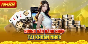 huong-dan-dang-nhap-tai-khoan-nh88